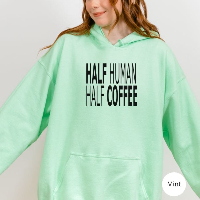 Half Human Half Coffee Unisex Hoodie