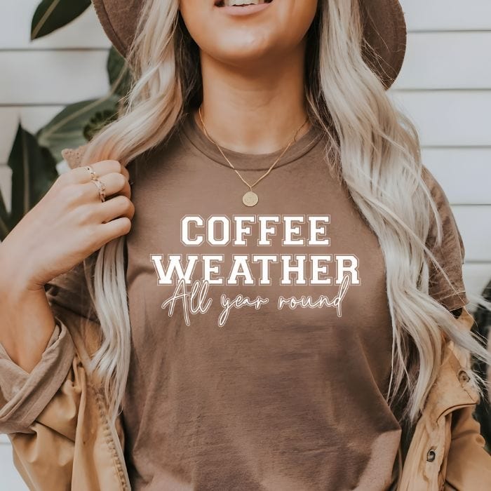 Coffee Weather All Year-Round Unisex Tee