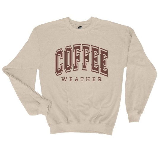 Coffee Weather Unisex Sweatshirt