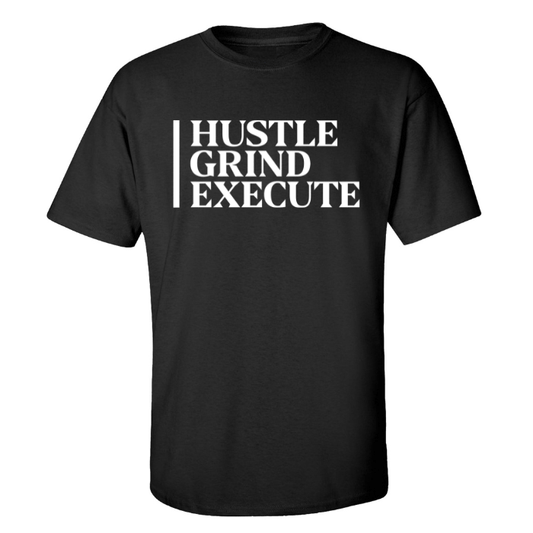 Hustle Grind Execute Unisex Tee